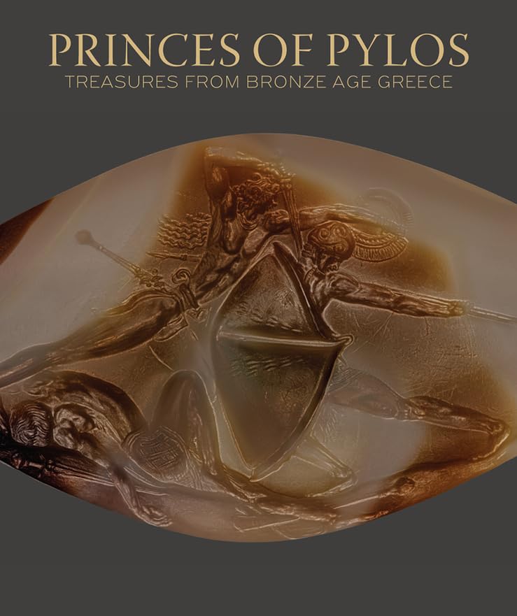 The Kingdom of Pylos: Warrior-Princes of Mycenaean Greece (Hardcover)