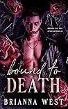 Bound to Death