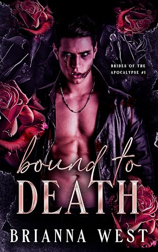 Bound to Death (Brides of the Apocalypse Book 1)