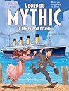 A bord du Mythic,...