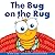 The Bug on the Rug