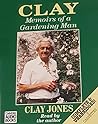 Clay: Memoirs of a Gardening Man