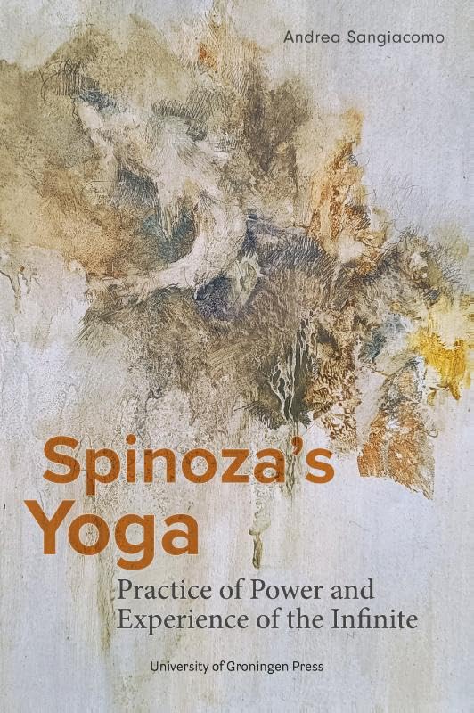 Spinoza’s Yoga: Practice of Power and Experience of the Infinite (Paperback)