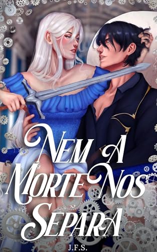 Nem a morte nos separa (Portuguese Edition)