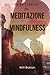 Meditazione mindfulness: Co...