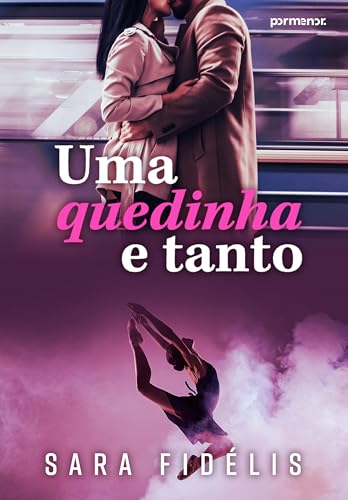 Uma quedinha e tanto (Portuguese Edition)