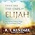 These Are the Days of Elijah by R T Kendall