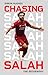 Chasing Salah by Simon Hughes Chasing Salah by Simon Hughes
