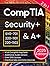 CompTIA Security+ & A+: The (2-IN-1) Guide to Get Certified on the First Attempt Through an Innovative Approach. Includes Hands-on Exercises, ... (CompTIA Certification Series)