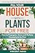 Fill Your House with Plants...