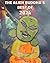 The Alien Buddha's Best of 2024 by Alien Buddha
