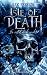 Isle of Death: Er rettet dich nicht (Isle of Death, #1)