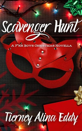 Scavenger Hunt: A F*kk Boys Christmas Novella (Corrupted4Content Book 1)