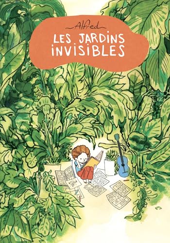 Les Jardins Invisibles (French Edition)