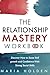 The Relationship Mastery Wo...