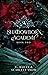 Shadowborn Academy: Year Two (Dark Fae Academy, #2)