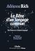 Le Rêve d'un langage commun / The Dream of a Common Language by Adrienne Rich