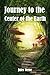 Journey to the Center of th...