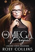 The Omega Project (Billionaires in Heat #5)