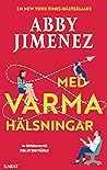 Med varma hälsningar