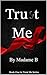 Trust Me