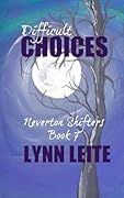 Difficult Choices (Neverton Pack series Book 7)