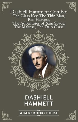 Dashiell Hammett Combo: The Glass Key, The Thin Man, Red Harvest, The Adventures Of Sam Spade, The Maltese Falcon, The Dain Curse (Kindle Edition)