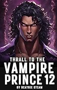 Thrall to the Vampire Prince 12