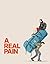 A Real Pain  by Erik Gross