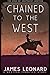 Chained to the West: A West...
