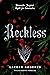 Reckless (The Powerless Trilogy, #2)