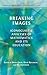 Breaking Images: Iconoclastic Analyses of Mathematics and its Education (Studies on Mathematics Education and Society)