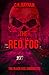 The Red Fog: The Black Veil...