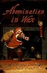 Abomination in Wax: A Christmas Story Book cover for Abomination in Wax: A Christmas Story