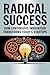 Radical Success: How Contin...