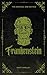 Frankenstein by Mary Wollstonecraft Shelley