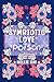 Symbiotic Love Poison by Hollie Day Symbiotic Love Poison by Hollie Day