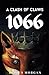 A Clash of Claws: 1066