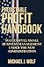 Predictable Profit Handbook  by Michael J. Wolf