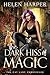 The Dark Hiss of Magic (The...