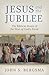 Jesus and the Jubilee: The ...