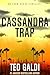 The Cassandra Trap