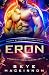 Eron: Starlight Highlanders: Un Romance Alieno di Fantascienza (Agenzia di Incontri Intergalattica) (Alieni della Starlight Vol. 2) (Italian Edition)