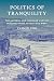 Politics of Tranquility: The Material and Mundane Lives of Buddhist Nuns in Post-Mao Tibet