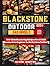 Blackstone Outdoor Gas Griddle Cookbook by ALGER BAXTER