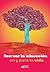 Recrear la educación en y para la vida by Gabino Cardenas Olivares