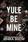 Yule Be Mine