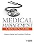 Medical Management: A Practical Guide