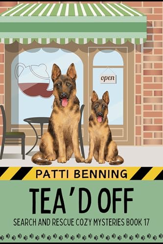 Tea'd Off (Search and Rescue Cozy Mysteries #17)