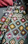 Crochet Saved My ...